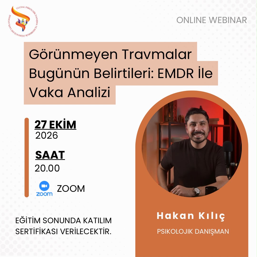 Görünmeyen Travmalar Bugünün Belirtileri: EMDR İle Vaka Analizi